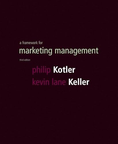 Framework for Marketing Management & Custom Case (9780132303897) by Kotler, Philip