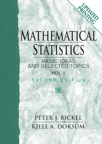 Stock image for Mathematical Statistics: Basic Ideas And Selected Topics: 1 for sale by BooksRun