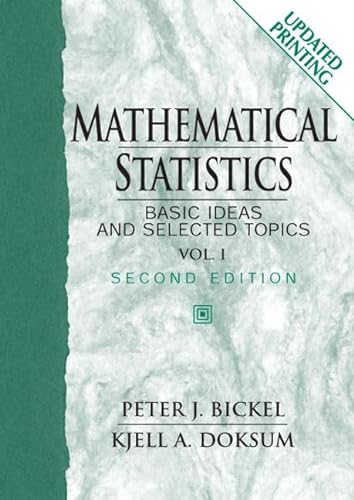 9780132306379: Mathematical Statistics: Basic Ideas And Selected Topics: 1