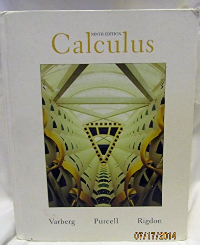 Calculus (9780132308113) by Purcell Rigdon Varberg; Edwin J. Purcell; Steven E. Rigdon