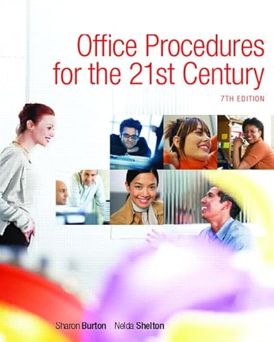 Office Procedures for the 21st Century & Student Workbook Package (7th Edition) (9780132308571) by Nelda Burton Sharon & Shelton