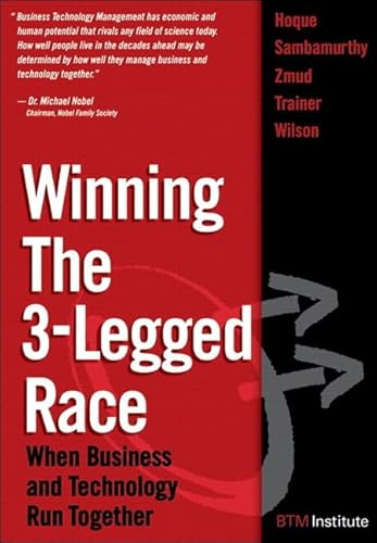 Imagen de archivo de Winning the 3-Legged Race: When Business and Technology Run Together (paperback) a la venta por Revaluation Books