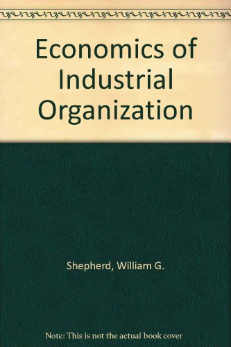 the economics of industrial organization