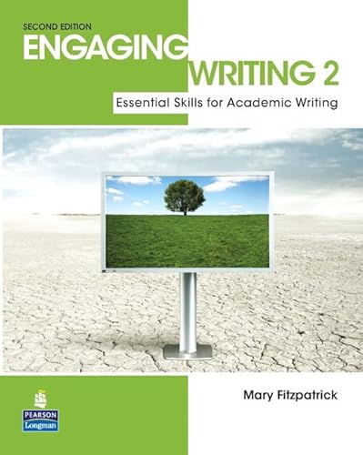 Engaging Writing 2 with ProofWriter: Essential Skills for Academic Writing (2nd Edition) (9780132316033) by Fitzpatrick, Mary