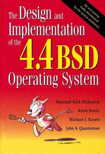 9780132317924: Design and Implementation of the 4.4 BSD Operating System (paperback), The (Addison-wesley Unix and Open Systems Series)