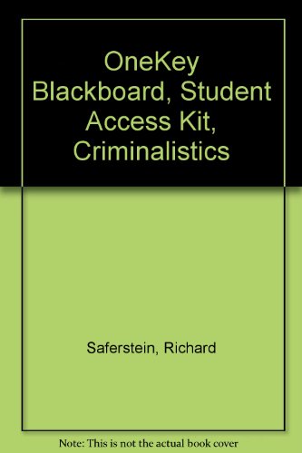 OneKey Blackboard, Student Access Kit, Criminalistics (9780132319911) by [???]