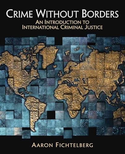 Beispielbild fr Crime Without Borders: An Introduction to International Criminal Justice zum Verkauf von SecondSale