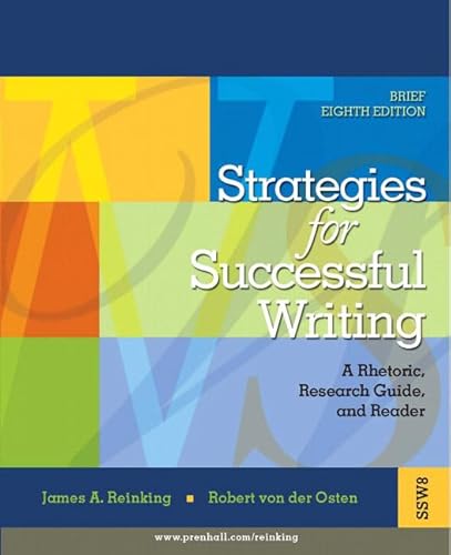 Beispielbild fr Strategies for Successful Writing: A Rhetoric, Research Guide, and Reader zum Verkauf von ThriftBooks-Dallas