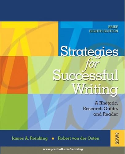 Imagen de archivo de Strategies for Successful Writing: A Rhetoric, Research Guide, and Reader a la venta por ThriftBooks-Dallas