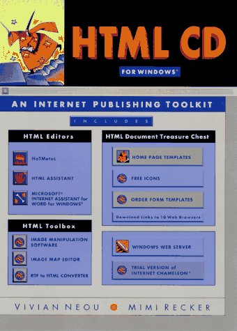 Stock image for HTML CD: An Internet Publishing Toolkit for Windows/Book and Cd-Rom for sale by Idaho Youth Ranch Books