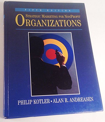 Beispielbild fr Strategic Marketing for NonProfit Organizations (5th Edition) zum Verkauf von Wonder Book