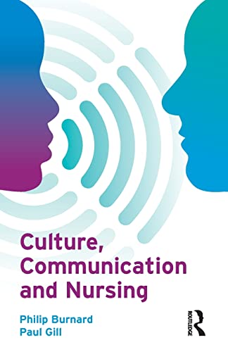 Stock image for Culture, Communication and Nursing: A Multicultural Guide for sale by WorldofBooks