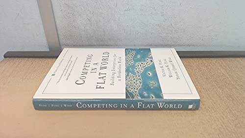 Imagen de archivo de Competing in a Flat World : Building Enterprises for a Borderless World a la venta por Better World Books: West