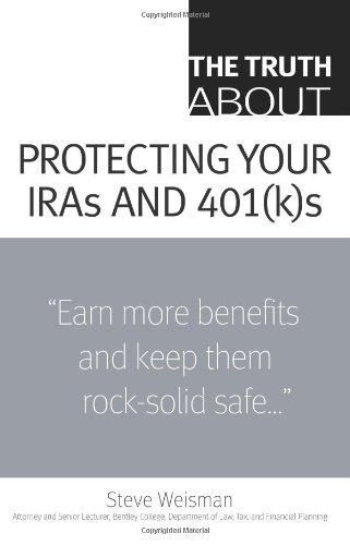 Stock image for The Truth about Protecting Your IRAs and 401(K)s for sale by ThriftBooks-Atlanta
