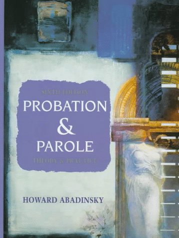 Stock image for Probation and Parole Theory and Practice for sale by Bank of Books