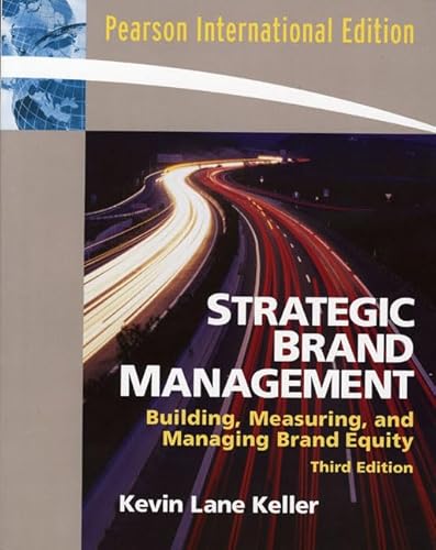 Imagen de archivo de Strategic Brand Management: Building Measuring and Managing Brand Equity (International Edition) a la venta por ThriftBooks-Atlanta