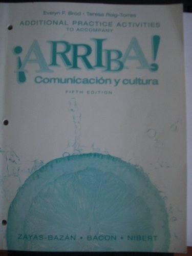 9780132336291: Arriba! Comunicacion Y Cultura: Additional Practice Activities