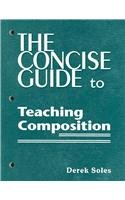 Stock image for The Concise Guide to Teaching College Composition for sale by Better World Books