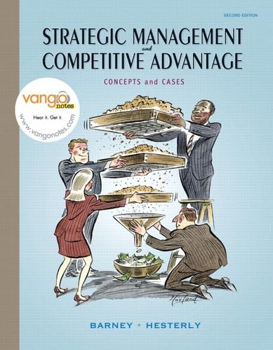 Imagen de archivo de Strategic Management and Competitive Advantage : Concepts and Cases a la venta por Better World Books