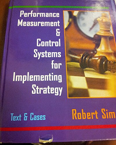 Beispielbild fr Performance Measurement and Control Systems for Implementing Strategy: Text and Cases zum Verkauf von Zoom Books Company