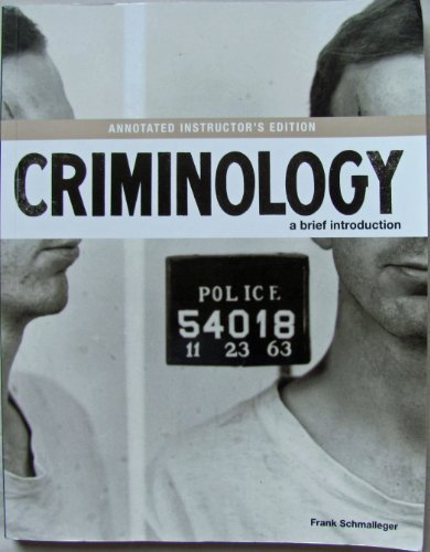 9780132341066: Criminology A Brief Introduction (Annotated Instuctor's Edition)