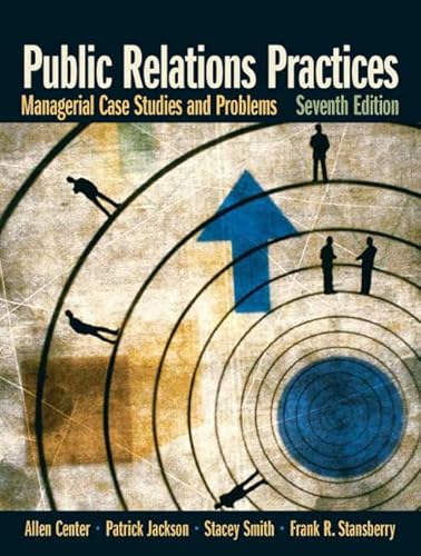 Beispielbild fr Public Relations Practices: Managerial Case Studies and Problems zum Verkauf von Red's Corner LLC