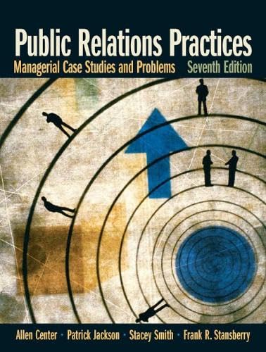 9780132341363: Public Relations Practices: Managerial Case Studies and Problems: United States Edition