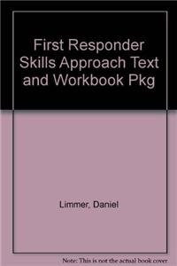 Stock image for First Responder Skills Approach Text and Workbook Pkg for sale by Better World Books