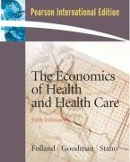 9780132342520: Economics of Health and Health Care: International Edition