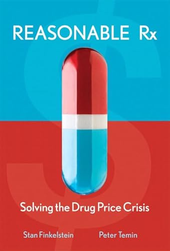 Imagen de archivo de Reasonable RX: Solving the Drug Price Crisis a la venta por SecondSale