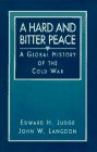 Beispielbild fr A Hard and Bitter Peace: A Global History of the Cold War zum Verkauf von ThriftBooks-Atlanta