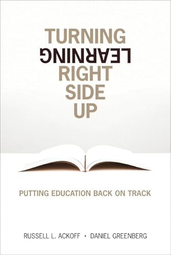 9780132346498: Turning Learning Right Side Up: Putting Education Back on Track