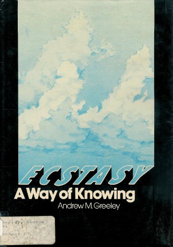 9780132349482: Ecstasy: A Way of Knowing