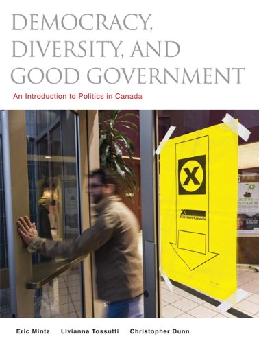 Beispielbild fr Democracy, Diversity and Good Government : An Introduction to Politics in Canada zum Verkauf von Better World Books