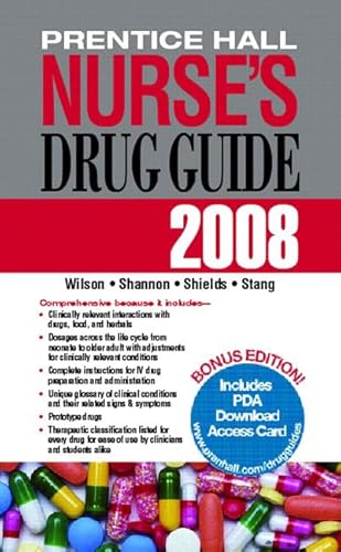 Prentice Hall Nurse's Drug Guide 2008 (9780132352000) by Wilson, Billie Ann; Shannon, Margaret T.; Shields, Kelly M.; Stang, Carolyn L.