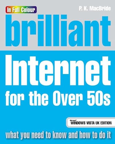 9780132354530: Brilliant Internet for the Over 50s:Microsoft Vista edition