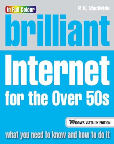 Stock image for Brilliant Internet for the Over 50s: Microsoft Vista edition for sale by WorldofBooks