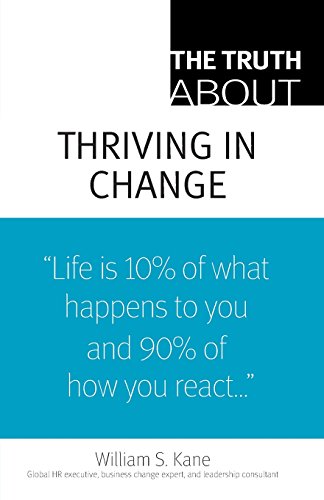 Imagen de archivo de The Truth about Thriving in Change a la venta por Better World Books: West