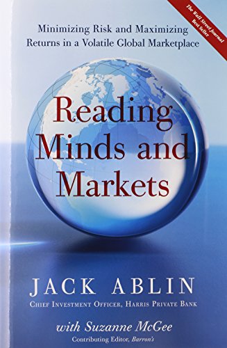 Stock image for Reading Minds and Markets: Minimizing Risk and Maximizing Returns in a Volatile Global Marketplace for sale by SecondSale