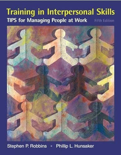 Imagen de archivo de Training in Interpersonal Skills: Tips for Managing People at Work a la venta por Wonder Book