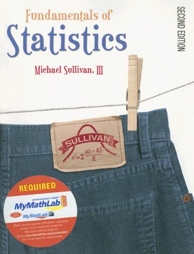 Stock image for Fundamentals of Statistics [With CDROMWith Mymathlab Student Access Kit] for sale by Irish Booksellers