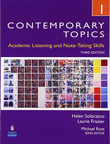 Imagen de archivo de Contemporary Topics 1: Academic Listening and Note-Taking Skills, 3rd Edition a la venta por BooksRun