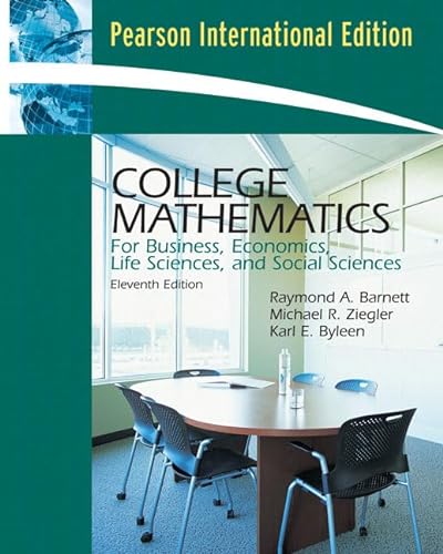 Beispielbild fr College Mathematics for Business, Economics, Life Sciences and Social Sciences: International Edition zum Verkauf von Kennys Bookshop and Art Galleries Ltd.