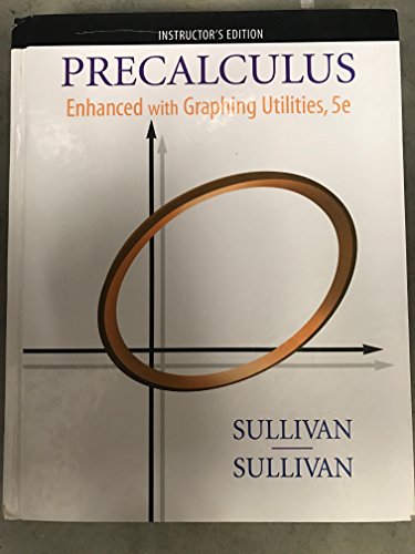 9780132356275: Instructor's Edition for Precalculus: Enhanced with Graphing Utilities