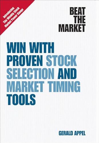 Beispielbild fr Beat the Market, Win with Proven Stock Selection and Market Timin zum Verkauf von Hawking Books