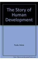 Beispielbild fr The Story of Human Development zum Verkauf von Iridium_Books