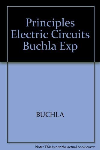 9780132360500: Principles Electric Circuits Buchla Exp