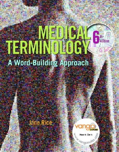 Medical Terminology: A Word-Building Approach Value Package Onekey Coursecompass,+ Mymedtermlab Access Code Code + Medical Ternminology (9780132361392) by Rice, Jane