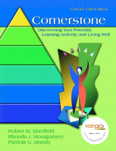 Stock image for Cornerstone: Discovering Your Potential, Learning Actively and Living Well, Concise Edition Value Pack (includes Student Reflection Journal (Lab Manual) & Video Cases on CD-ROM) for sale by Iridium_Books