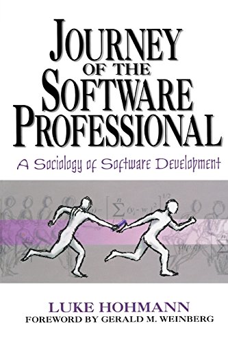 Stock image for Journey of the Software Professional: The Sociology of Software Development for sale by Jenson Books Inc